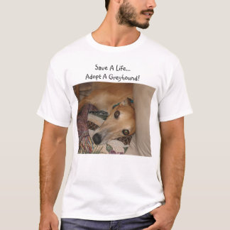 T-shirt Sauvez une vie. Adoptez un lévrier !