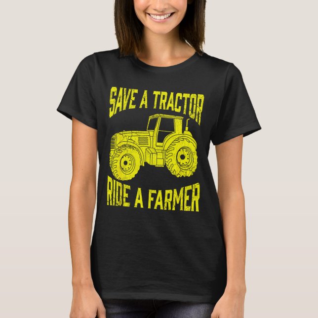 T-shirt Save A Tractor Ride A Farmer Farming Tractors Farm (Devant)