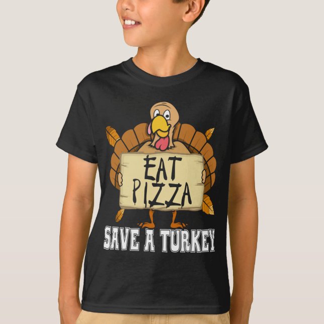 T-shirt Save A Turkey Eat Pizza - Drôle Amant Pizza Merci (Devant)