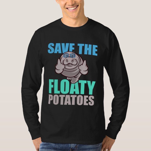 T-shirt Save All The Floaty Potatoes Animal Manatee (Devant)
