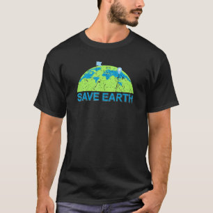 T-shirt Save Earth World Jour des terres Conservation Plan