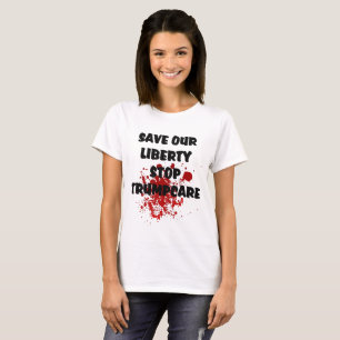 T-shirt Save Our Liberty Stop Trumpcare Ladies Basic Tee