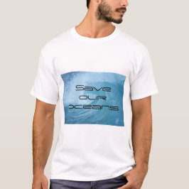 T-Shirt SAVE OUR OCEANS WAVE SURF CLIMATE CHANGE 