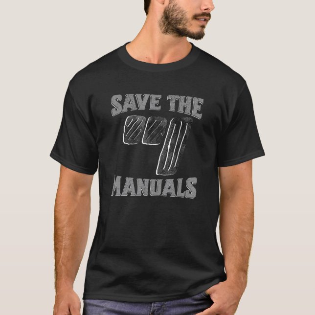 T-shirt Save The Manuals Stick Shift Manual Transmission G (Devant)