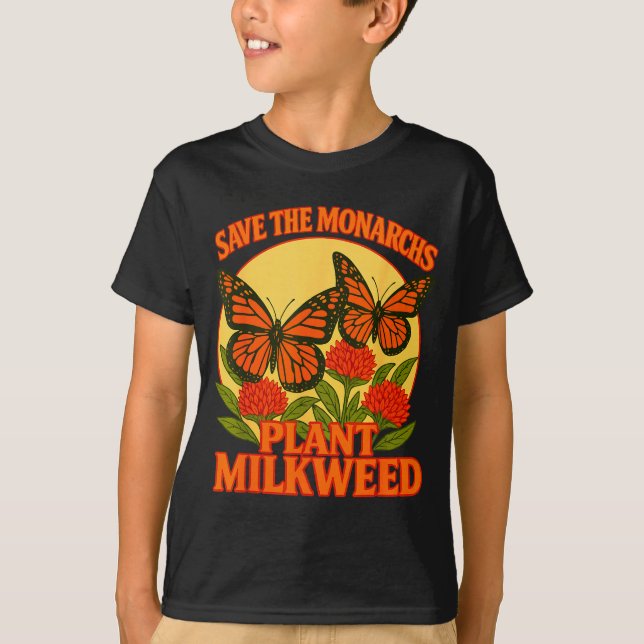 T-shirt Save The Monarchs Plant Some Milkweed Butterfly Gi (Devant)