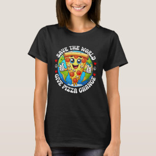 T-shirt Save the World Shirt   Donner une chance à la pizz