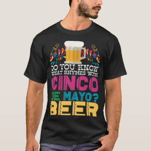 T-shirt Savez-Vous Ce Qui Récit Avec Cinco De Mayo Beer M