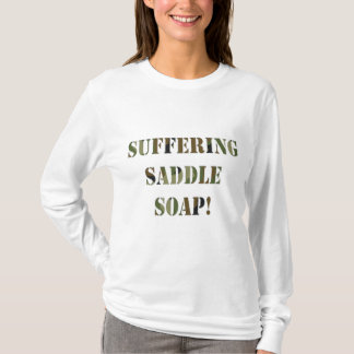 T-shirt Savon de selle de souffrance