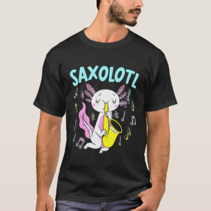 T-shirt Saxolotl Saxophone Axalotl Poisson Marchant