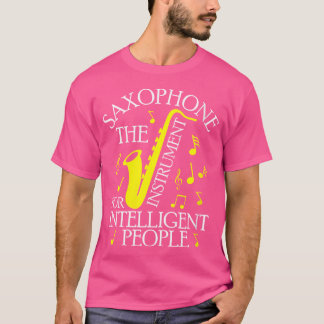 T-shirt Saxophone Femme L'Instrument Pour Pe Intelligent