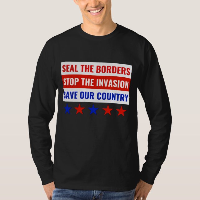 T-SHIRT SCEZ LES FRONTIÈRES, ARRÊTEZ L'INVASION... (Devant)