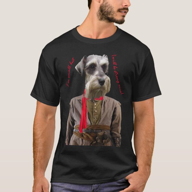 T-shirt Schnauzer, je serai fort une fois ! (Devant)