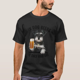 T-shirt Schnauzer miniature Dans les bières de chien, je n