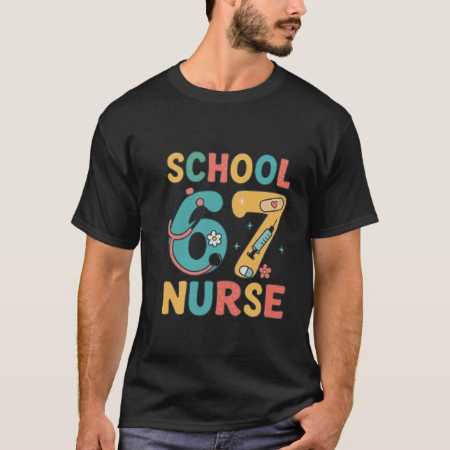 T-shirt School 67 Nurse six seven  meme nurse  (Devant)
