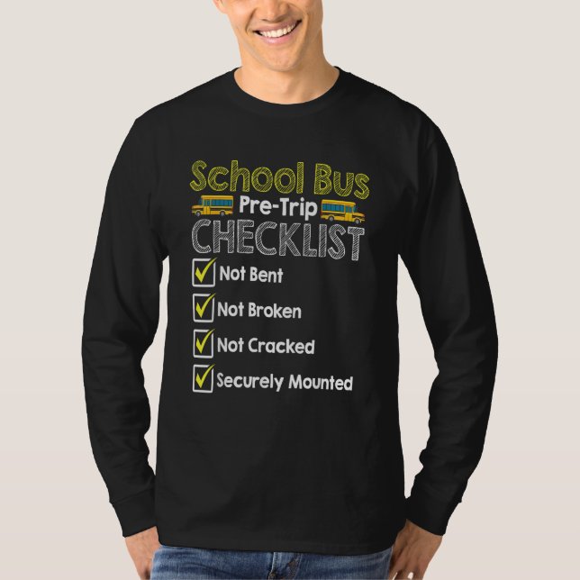 T-shirt School Bus Pre Trip Checklist  Bus Driver (Devant)