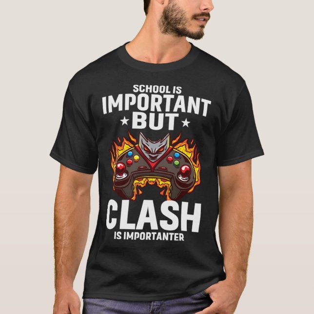 T-shirt School Is Important But Clash Is Importanter Schoo (Devant)