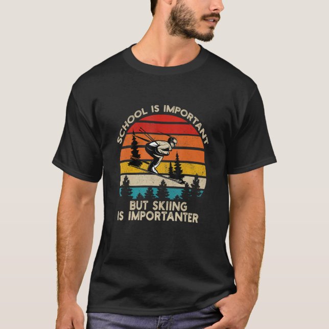 T-shirt School Is Important But Snowboarding Is Importante (Devant)
