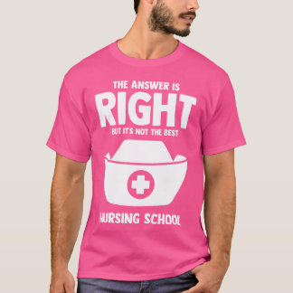 T-shirt School Nurse Quote For A Nursing Student Clinicals