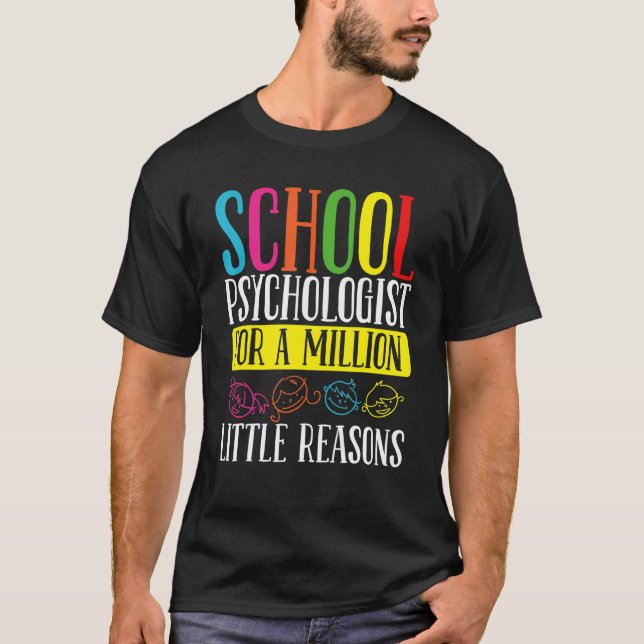 T-shirt School Psychologist Million little Reason Psycholo (Devant)