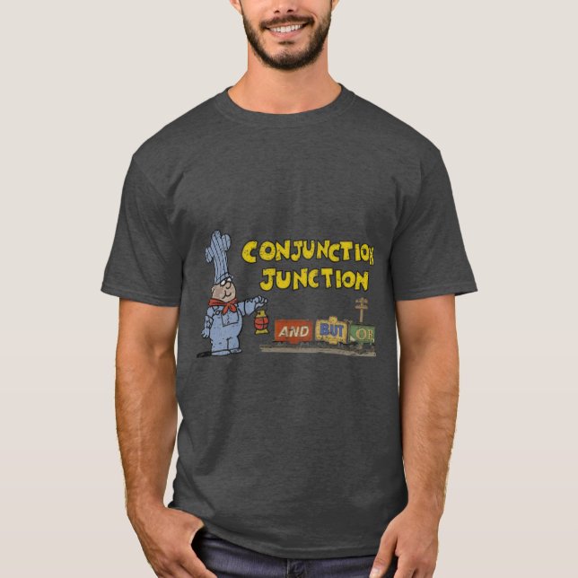 T-shirt Schoolhouse Rock Conjunction Junction retro (Devant)