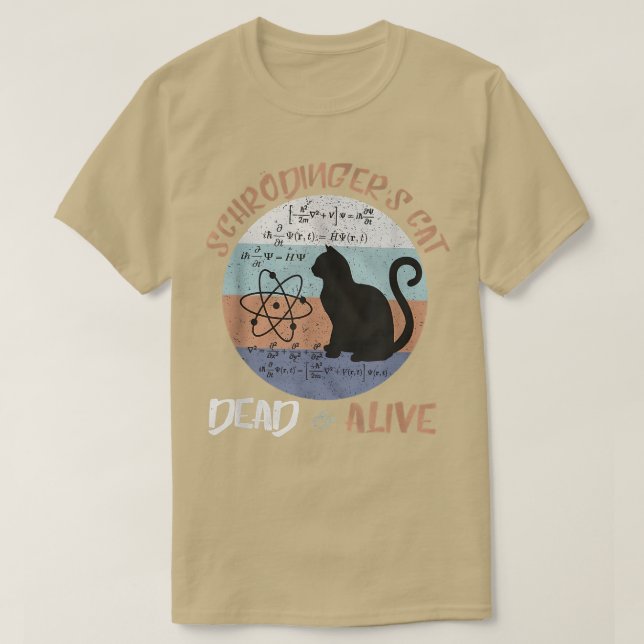 T-shirt Schrodinger's Cat is Alive Dead Paradox Science Ge (Design devant)