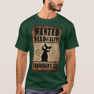T-shirt Schrodingers Cat Wanted Dead Alive vintage retro