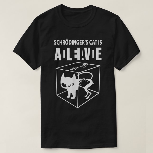 T-shirt Schrodingers chat est vivant, science chat drôle w (Design devant)