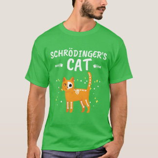 T-shirt Schroedingers Cat Schroedingers Cat friends