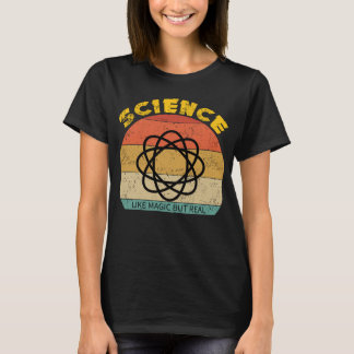 T-shirt Science Comme La Magie Mais Vraiment Drôle La Scie