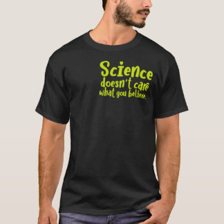 T-shirt Science doesnt care what you believe family boy
