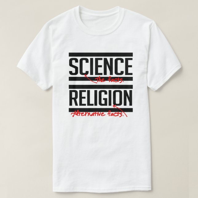 T-shirt Science = faits et religion = faits alternatifs (Design devant)