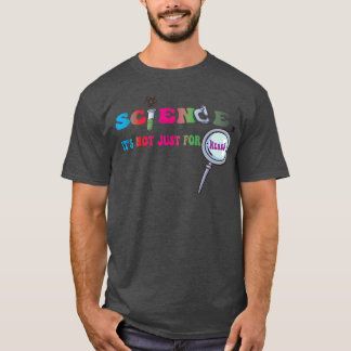T-shirt Science its not just for nerds lab weel 2023 girl