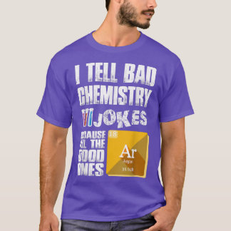 T-shirt Science Jokes Quote Funny Scientists Shirt for Men