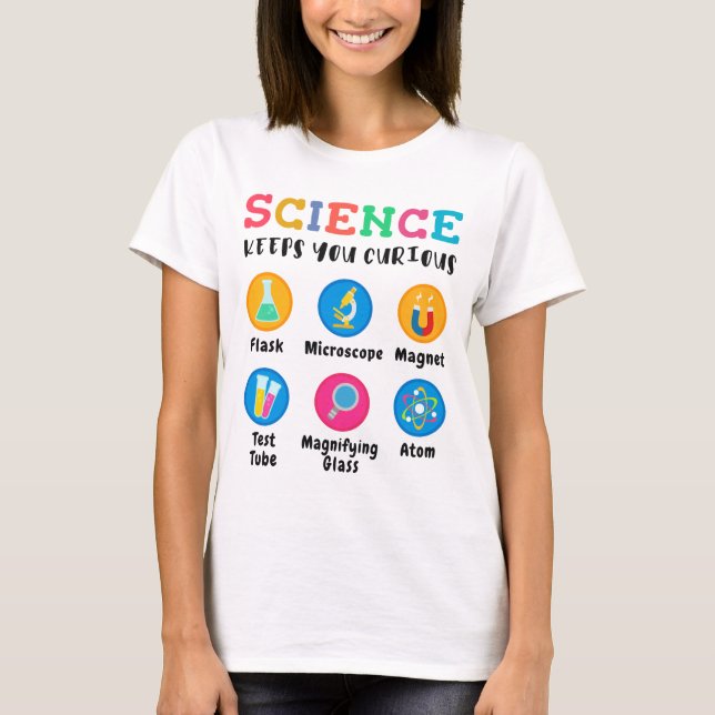 T-shirt Science keeps you curious (Devant)