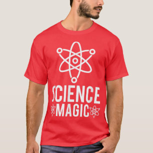 T-shirt Science Magic But Real Physics Chemistry Teacher 