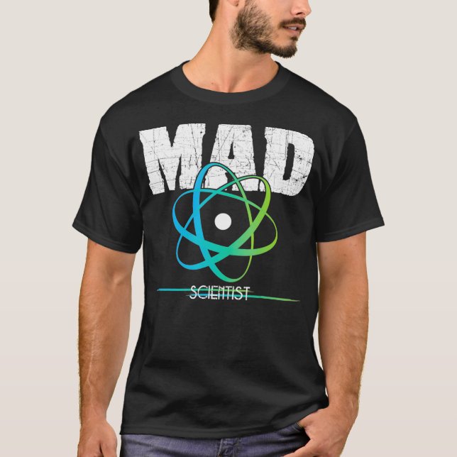 T-shirt Science Nerd Geek Mad Scientist Atom Design (Devant)