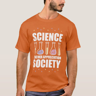T-shirt Science Scientifique Société Prof de science drôle