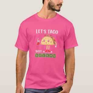 T-shirt Science Stem Taco À propos de Science Stem Student