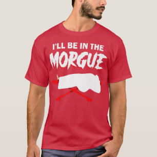 T-shirt Sciences mortuaires - Funérailles mortuaires Accue