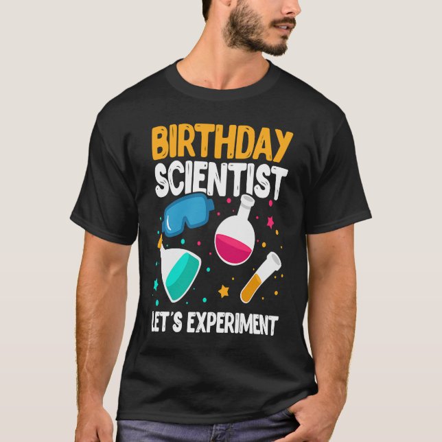 T-shirt Scientifique d'anniversaire Expérimentons la scien (Devant)