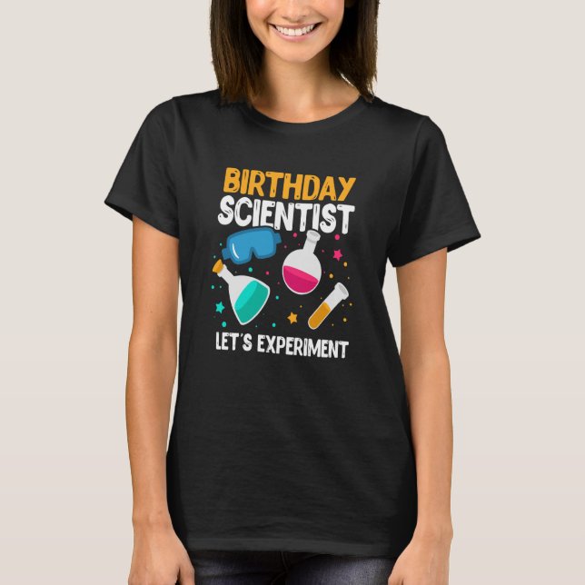 T-shirt Scientifique d'anniversaire Expérimentons la scien (Devant)