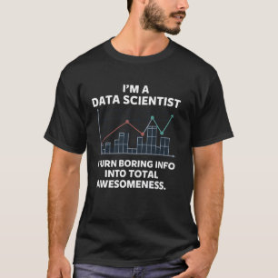 T-shirt Scientifique de données I Transforme les infos enn
