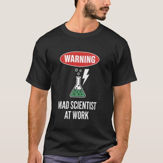 T-shirt Scientifique Mad Au Travail Expériences De Laborat (Devant)