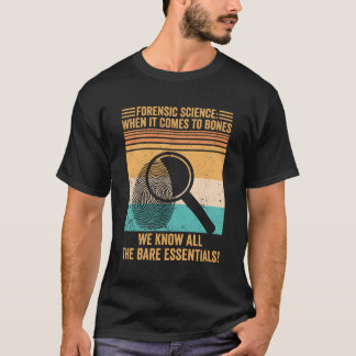 T-shirt Scientifique médico-légal La criminalistique