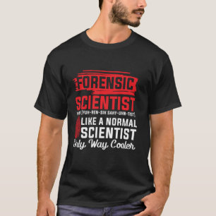 T-shirt Scientifique médico-légale Tee Glacière de la v