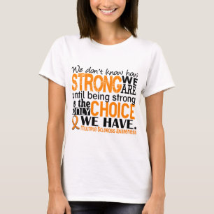 T-shirt Sclérose en plaques comme nous forts sommes