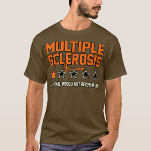 T-shirt Sclérose en plaques Recommanderait Pas de Sensibil