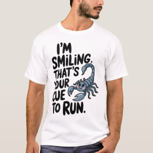 T-shirt Scorpio Smile : Un avertissement pour courir