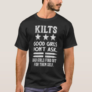 T-shirt Scottish Kilts Good Girls ne demandent pas à l'Eco