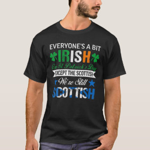 T-shirt Scottish Nous sommes toujours écossais le jour de